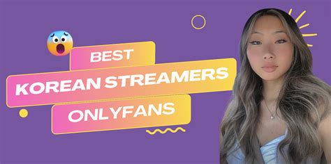 coreanas onlyfans|31 Best Korean Streamer OnlyFans Featuring。